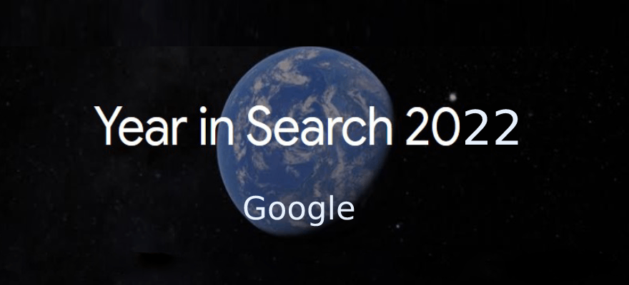 پرجستجوترین واژه‌های گوگل در سال 2022 منتشر شد